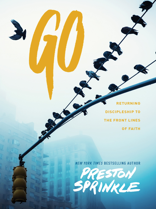 Title details for Go by Preston Sprinkle - Wait list